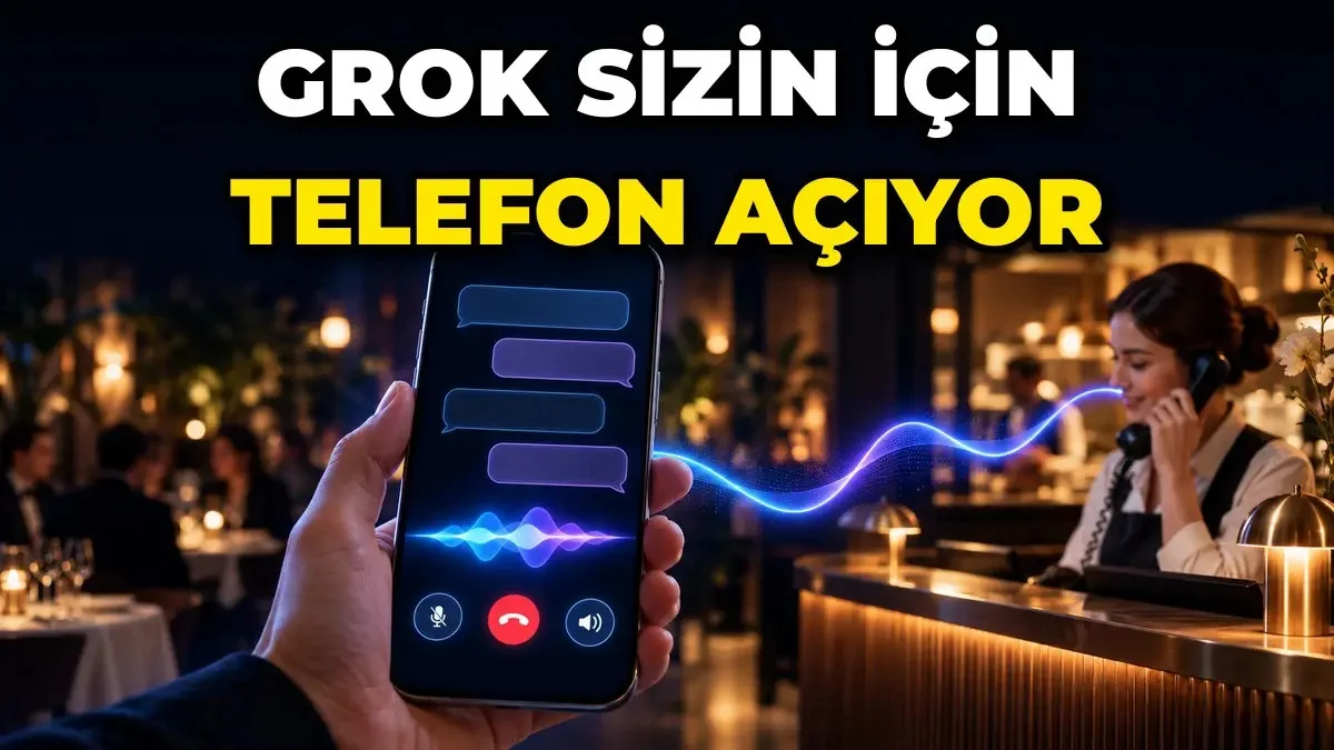 Grok Bot Artık Sizin Yerinize Telefon Açıp Konuşabiliyor